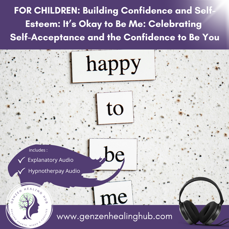 FOR CHILDREN: Building Confidence and Self-Esteem: It’s Okay to Be Me: Celebrating  Self-Acceptance and the Confidence to Be You