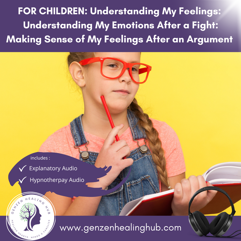 FOR CHILDREN: Understanding My Feelings:  Understanding My Emotions After a Fight: Making Sense of My Feelings After an Argument