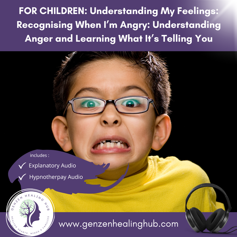 FOR CHILDREN: Understanding My Feelings: Recognising When I’m Angry: Understanding Anger and Learning What It’s Telling You